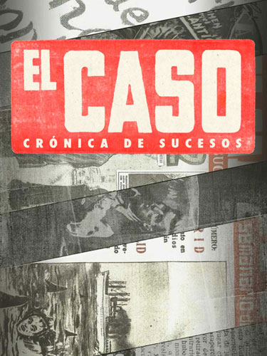 Эль Касо. Хроника событий El Caso. Crónica de sucesos