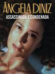 Анжела Динис: Убита и осуждена